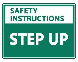 Safety instructions Step Up Wall Sign on white background vector