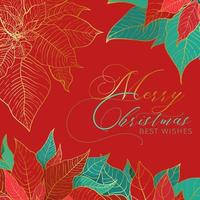 Merry Christmas Best Wishes square red banner. Red and green poinsettia leaves with golden line on a red background. Christmas and New Year elegance decor vector