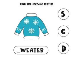 Find missing letter with cartoon sweater. Spelling worksheet. vector