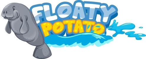 Floaty Potato font banner with Manatee or Sea cow cartoon character isolated vector