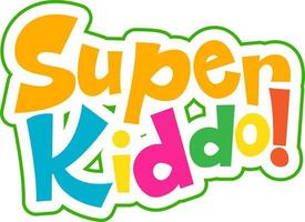 Super Kiddo logo text design vector