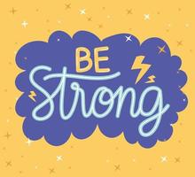 be strong quote vector