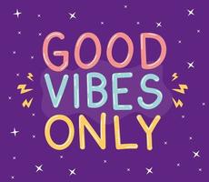 good vibes only quote vector