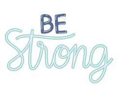 be strong phrase vector