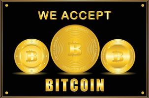 We accept bitcoin poster with golden colour, crypto currency payment method vector