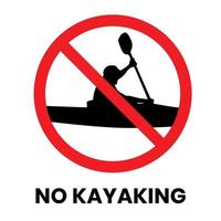 No Kayaking Sign Sticker with text inscription on isolated background vector