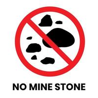 No Mine Stone Sign Sticker with text inscription on isolated background vector