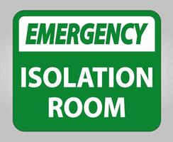 Emergency Isolation room Sign Isolate On White Background,Vector Illustration EPS.10 vector