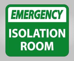 Emergency Isolation room Sign Isolate On White Background,Vector Illustration EPS.10 vector