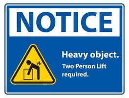 Heavy Object,Two Person Lift Required Sign Isolate On White Background vector
