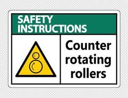Safety instructions counter rotating rollers sign on transparent background vector