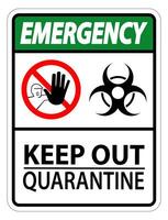 Emergency Keep Out Quarantine Sign Isolated On White Background,Vector Illustration EPS.10 vector