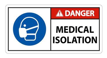 Danger Medical Isolation Sign Isolate On White Background,Vector Illustration EPS.10 vector