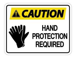 Precaución protección de las manos requerida señal de pared sobre fondo blanco. vector