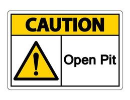 Caution Open Pit Symbol Sign on white background vector