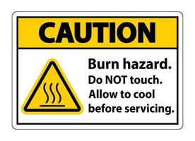 Caution Burn hazard safety,Do not touch label Sign on white background vector