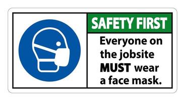 Safety First Wear A Face Mask Sign Isolate On White Background vector