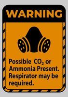 Warning PPE Sign Possible Co2 Or Ammonia Present, Respirator May Be Required vector