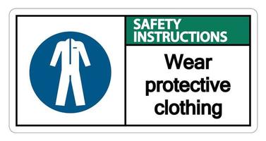 Instrucciones de seguridad llevar ropa protectora firmar sobre fondo blanco. vector