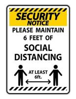 Aviso de seguridad para su seguridad mantener signo de distanciamiento social sobre fondo blanco. vector