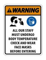 Warning Staff Must Undergo Temperature Check Sign on white background vector