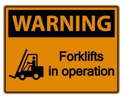 Warning forklifts in operation Sign on white background vector