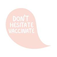 dont hesitate vaccinate