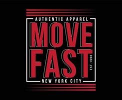 Move Fast Typography Vector T-shirt Design for print