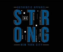 Be Strong Typography Vector T-shirt Design For Print