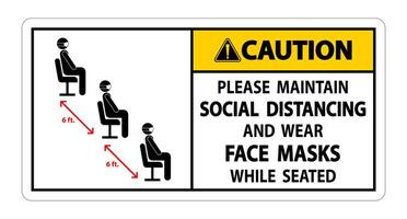 Caution Maintain Social Distancing Wear Face Masks Sign on white background vector