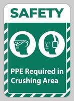 Safety Instructions Sign PPE Required In Crushing Area Isolate on White Background vector