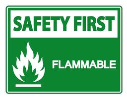 Safety first Flammable Symbol Sign on white background vector