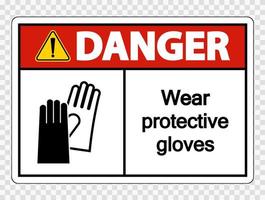 Peligro use guantes protectores firmar sobre fondo transparente vector