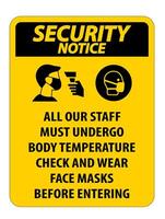 Security Notice Staff Must Undergo Temperature Check Sign on white background vector