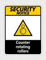 Security notice counter rotating rollers sign on transparent background vector