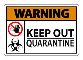 Warning Keep Out Quarantine Sign Isolated On White Background,Vector Illustration EPS.10 vector