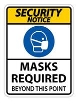 Security Notice Masks Required Beyond This Point Sign Isolate On White Background,Vector Illustration EPS.10 vector