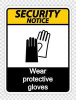 Aviso de seguridad use guantes protectores firmar sobre fondo transparente vector