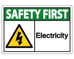 Seguridad primero signo de símbolo de electricidad sobre fondo blanco. vector