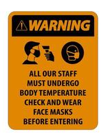 Warning Staff Must Undergo Temperature Check Sign on white background vector