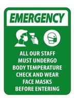 Emergency Staff Must Undergo Temperature Check Sign on white background vector