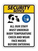 Security Notice Staff Must Undergo Temperature Check Sign on white background vector