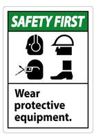 Safety First Sign Wear Protective Equipment,With PPE Symbols on White Background,Vector Illustration vector