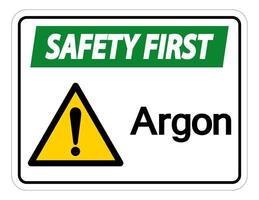 Safety first Argon Symbol Sign On White Background vector