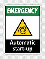 Emergency automatic start-up sign on transparent background vector