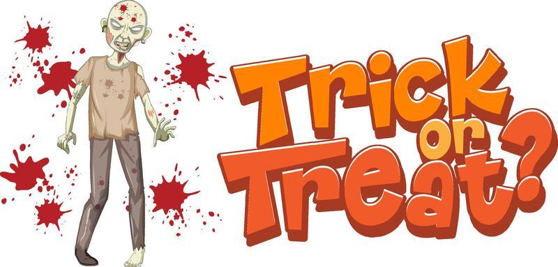 Trick or Treat text design with creepy zombie