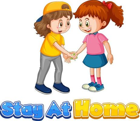 Two kids cartoon character do not keep social distance with Stay at Home font isolated on white background