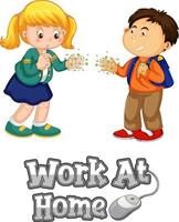 Work At Home font in cartoon style with two kids do not keep social distance isolated on white background vector