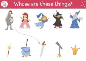 Fairytale matching activity with cute characters. Magic kingdom puzzle with knight, fairy, princess, witch, stargazer. Match the objects printable worksheet or game. Whose are these things vector