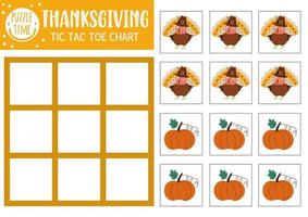 Vector Thanksgiving tic tac toe chart with cute turkey and pumpkin. Autumn holiday board game playing field with bird. Funny fall printable worksheet for kids. Noughts and crosses grid